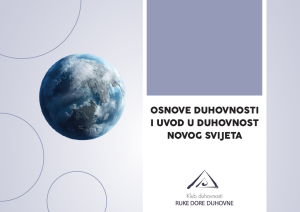 Pročitajte više o članku Osnove duhovnosti i uvod u duhovnost Novog svijeta